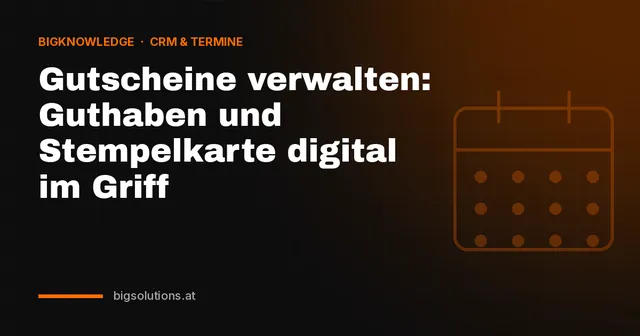 Gutscheine verwalten: Guthaben und Stempelkarte digital im Griff