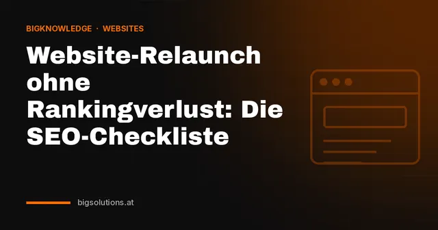 Website-Relaunch ohne Rankingverlust: Die SEO-Checkliste