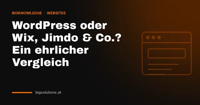 WordPress oder Wix, Jimdo & Co.? Ein ehrlicher Vergleich